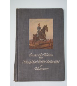Ernstes und Heiteres vom Königl. Militär-Reit-Institut