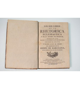 Los seis libros de la Rethorica Eclesiastica o de la manera de predicar