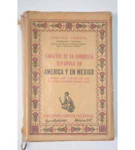 Carácter de la conquista española en América y en México