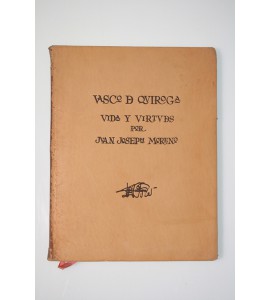 Vasco de Quiroga, vida y virtudes