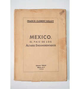 México el país de los altares ensangrentados