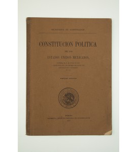 Constitución Política de los Estados Unidos Mexicanos *