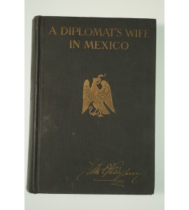 A diplomat's wife in México * (PC)
