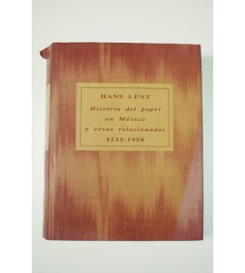 Historia del papel en México y cosas relacionadas 1525-1950