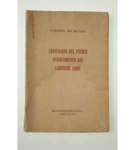 Centenario del primer ayuntamiento del Campeche libre