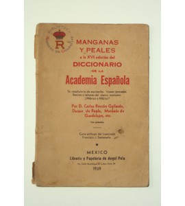 Manganas y Peales a la XVI edición del Diccionario de la Academia Española *