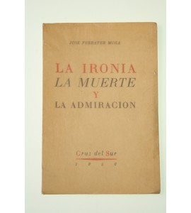 La ironía, la muerte y la admiración