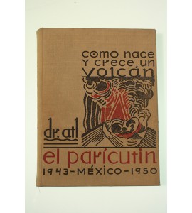 Como nace y crece un volcán: El Paricutin **