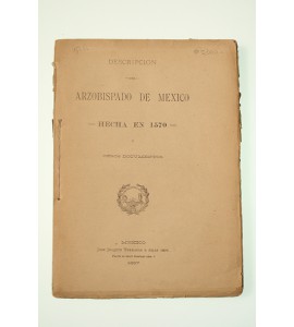 Descripción del arzobispado de México hecha en 1570 y otros documentos.
