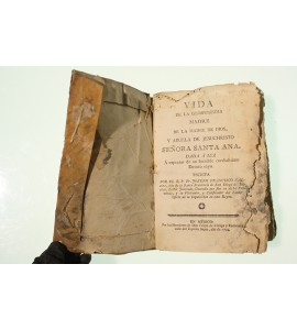 Vida de la gloriosísima madre de la Madre de Dios y abuela de Jesuchristo señora Santa Ana *
