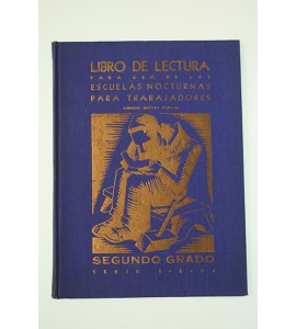 Libro de lectura para uso de las Escuelas Nocturnas para Trabajadores 2o. Grado.
