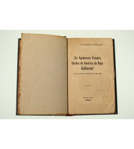 ¿Se apoderará Estados Unidos de América de Baja California? *