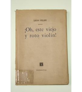 ¡Oh, este viejo y roto violín!
