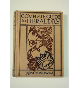 A complete guide to heraldry