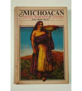 Michoacán paisajes, tradiciones y leyendas