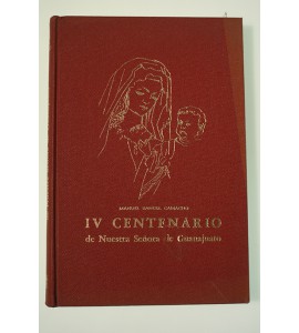 IV Centenario de Nuestra Señora de Guanajuato