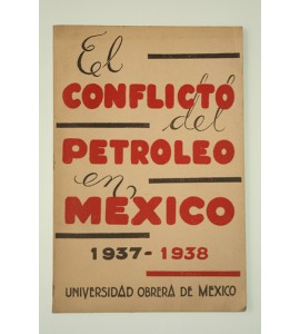 El conflicto del petróleo en México 1937-1938