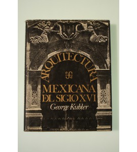 Arquitectura mexicana del siglo XVI *