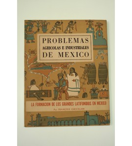 Problemas agrícolas e industriales de México