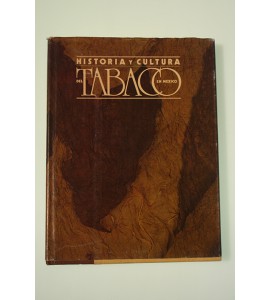 Historia y cultura del tabaco en México