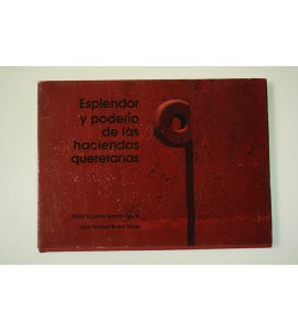 Esplendor y poderío de las haciendas queretanas