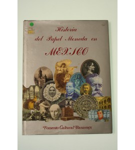 Historia del papel moneda en México*