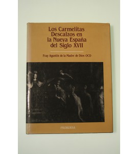 Los Carmelitas  Descalzos en la Nueva España siglo XVII