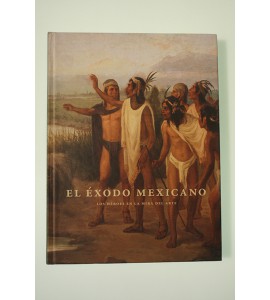 El éxodo mexicano. Los héroes en la mira del arte