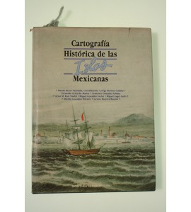 Cartografía Histórica de las Islas Mexicanas *