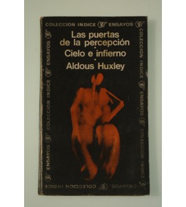 Las puertas de la percepción / Cielo e infierno *