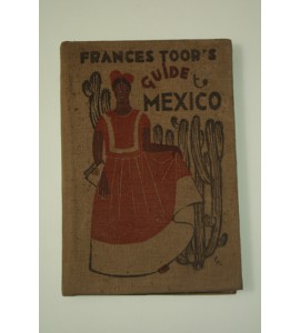 Frances Toor's Guide to Mexico