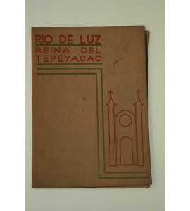 Río de luz. Reina del Tepeyacac