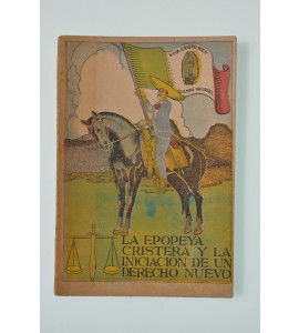 La epopeya cristera y la iniciación de un derecho nuevo*