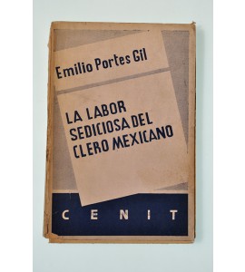 La labor sediciosa del clero mexicano