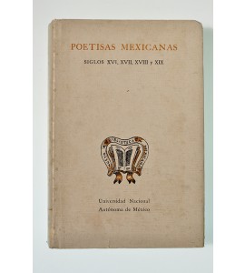 Poetisas mexicanas siglos XVI, XVII, XVIII y XIX