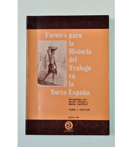 Fuentes para la Historia del trabajo en la Nueva España