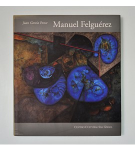 Manuel Felguérez *