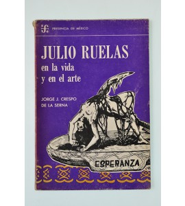Julio Ruelas en la vida y en el arte