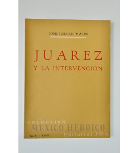Juárez y la intervención *