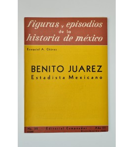 Benito Juárez estadista mexicano *