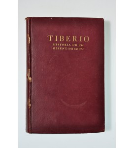 Tiberio. Historia de un resentimiento *