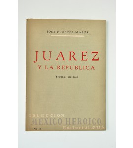 Juárez y la república *