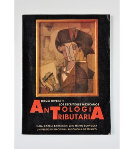 Diego Rivera y los escritores mexicanos. Antología tributaria *