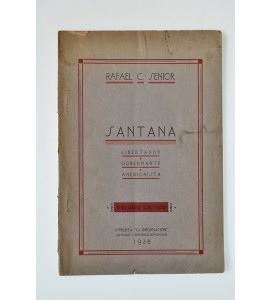 Santana libertador, gobernante y anexionista