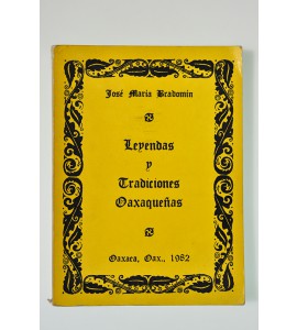 Leyendas y tradiciones Oaxaqueñas *
