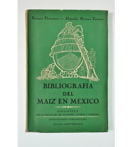 Bibliografía del maíz en México *