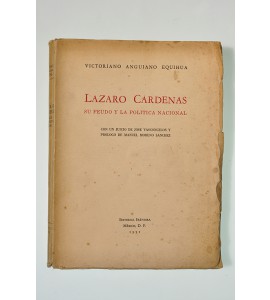 Lázaro Cárdenas su feudo y la política nacional