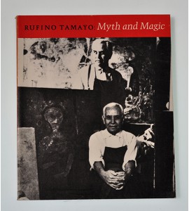 Rufino Tamayo: Myth and Magic