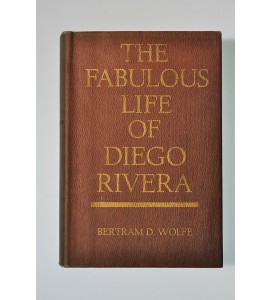 The fabulous life of Diego Rivera
