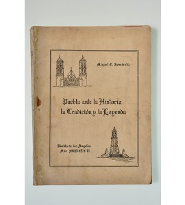 Puebla ante la historia, la tradición y la leyenda *